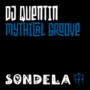 DJ Quentin - Mythical Groove EP