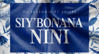 DJ Yessonia – Siy’bonana Nini (feat. Juizee)