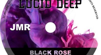 Lucid Deep – Black Rose EP