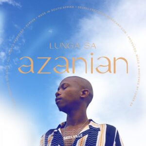Lunga SA - Azanian (The Album)