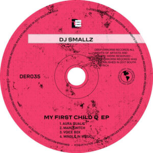 Dj Smallz - My First Child Q EP