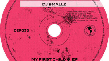 Dj Smallz - My First Child Q EP