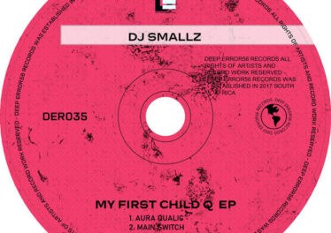 Dj Smallz - My First Child Q EP