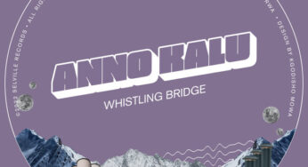 Anno Kalu – Whistling Bridge EP