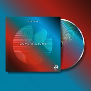 Merlzar - Love & Light EP