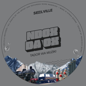 Ndoks Da Ox - Tador Wa Muziki EP