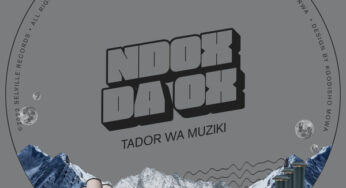 Ndoks Da Ox – Tador Wa Muziki EP