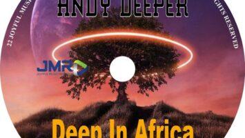 Andy Deeper - Deep in Africa EP