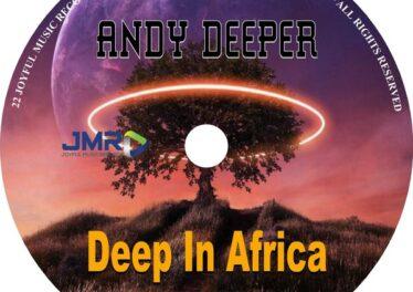 Andy Deeper - Deep in Africa EP