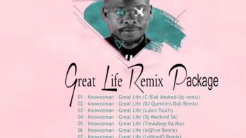 Knowxzman - Great Life (Remixes)