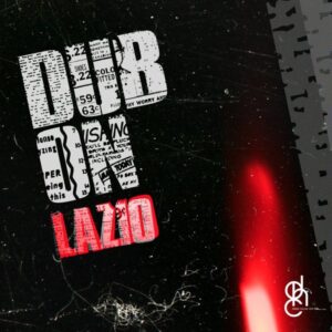 Lazio - Dub On (Incl. Remixes)