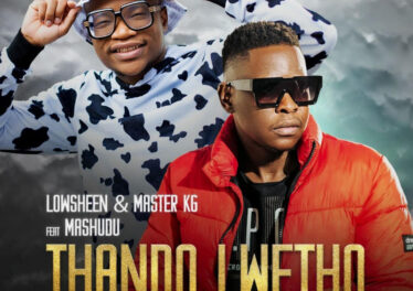Lowsheen & Master KG - Thando Lwethu (feat. Mashudu)