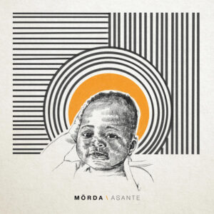 MÖRDA - Asante (Album)