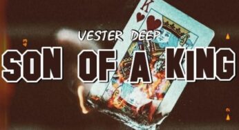 Vester Deep – SON OF A KING, Pt. 1