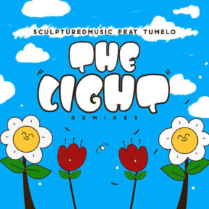 SculpturedMusic, Tumelo - The Light (Remixes)