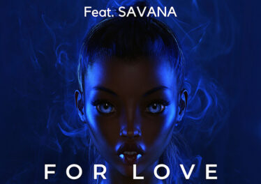 TEMPO & Citizen Deep - For Love (feat. Savana)