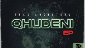 Tukz Ancestral - QHUDENI EP