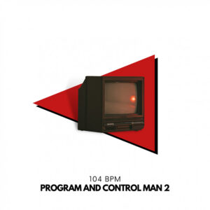 104 BPM - Program and Control Man, Vol. 2