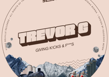 Trevor G - Giving K!cks & F***s EP