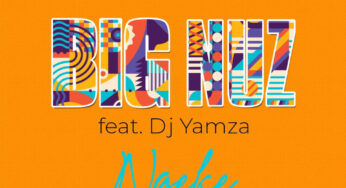 Big Nuz – Ngeke (feat. Dj Yamza)