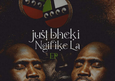 Just Bheki - Ngifike La EP