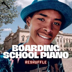 Mbuso de Mbazo - Boarding School Piano Reshuffle (Album)