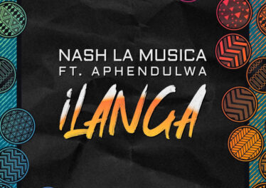 Nash La Musica - Ilanga (feat. Aphendulwa)