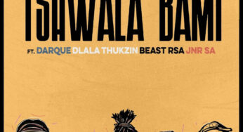 Zaba – Tshwala Bami (feat. Darque, Dlala Thukzin, Beast Rsa & JNR SA)