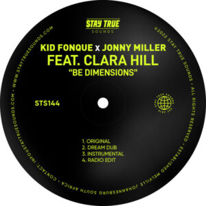 Kid Fonque & Jonny Miller - Be Dimensions (feat. Clara Hill)