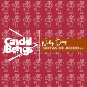 Nicky Deep - Gotas De Acido EP