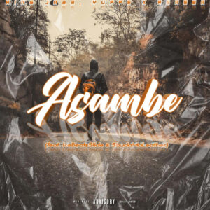 King Jazz & Yuppe - Asambe (feat. Dbn Gogo, Ice Beats Slides, Sbuda MaLeather & Reasba)