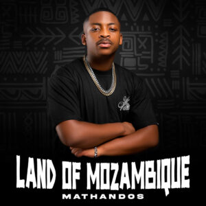 Mathandos - Land Of Mozambique EP