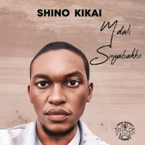Shino Kikai & DJ Maphorisa - Ke Yebo Yeah (feat. Focalistic)