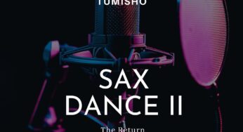 Tumisho – Sax Dance II