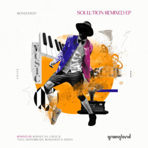 RoneeDeep - Soulution Remixed EP