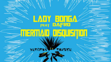 Lady Bonga - Mermaid Disquisition (feat. Dafro)