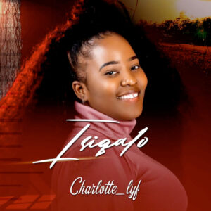 Charlotte Lyf - Isiqalo EP