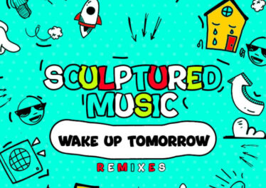 SculpturedMusic - Wake up Tomorrow (Remixes)