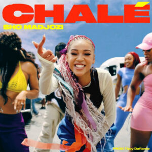 Sho Madjozi - Chalé