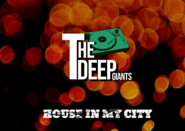 The Deep Giants - House in My City (Album)