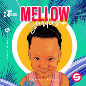 RamsTeque - Mellow Gardens EP