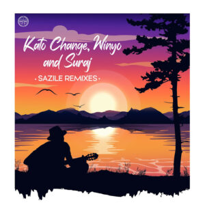Kato Change, Winyo & Suraj - Sazile Remixes
