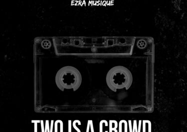 Ezra Musique - Two Is a Crowd