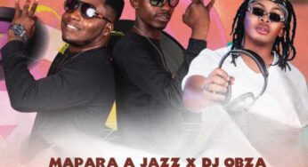 Mapara A Jazz & DJ Obza – Shiwelele (feat. AirBurn Sounds)