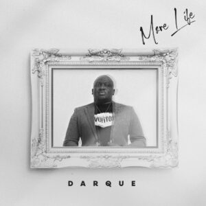 Darque - More Life (Album)