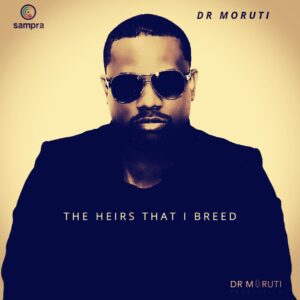 Dr Moruti - The Heirs That I Breed (Album)