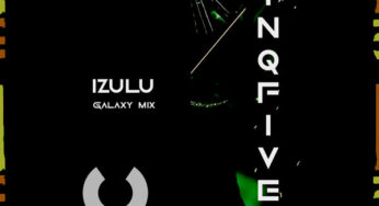 InQfive – iZulu (Galaxy Mix)