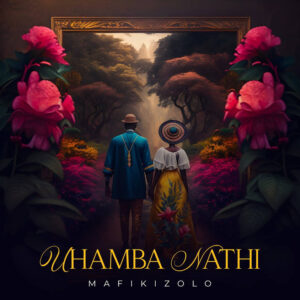 Mafikizolo - Uhamba Nathi