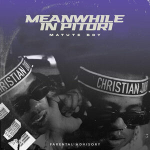 Matute Boy - Meanwhile In Pitori EP