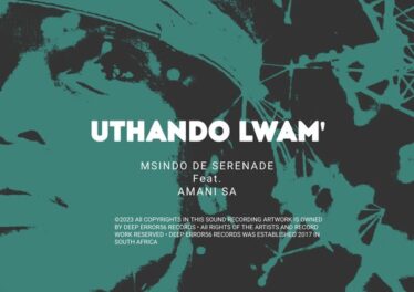 Msindo De Serenade - Uthando Lwam' (feat. Amani SA)
